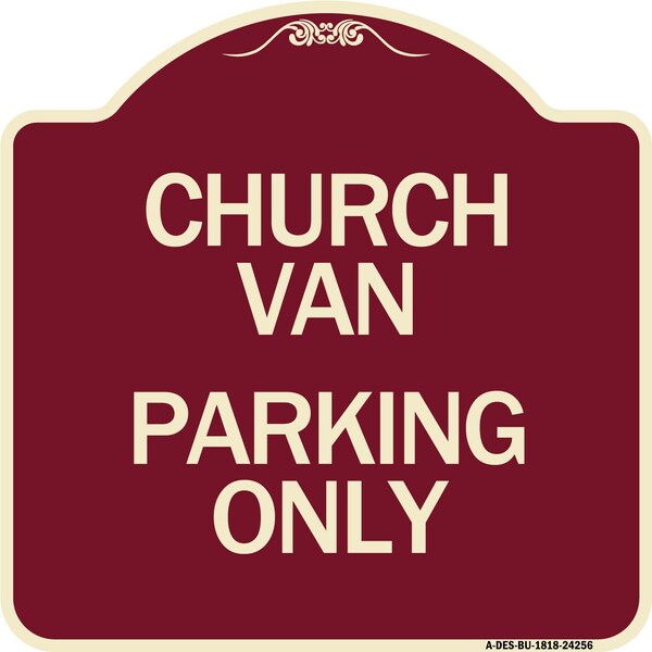 Church Van Parking Only Heavy-Gauge Aluminum Architectural Sign